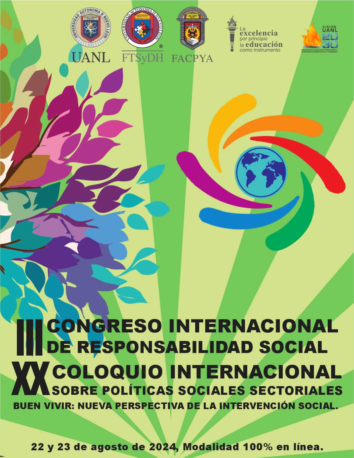 III Congreso Internacional de Responsabilidad Social y  XX Coloquio Internacional sobre Políticas Sociales Sectoriales  Buen vivir: nueva perspectiva de la intervención social
